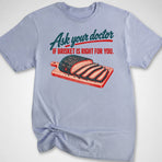 Ask Your Doctor T-Shirt