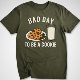 Bad Day Cookie T-Shirt