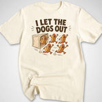 Dogs Out T-Shirt