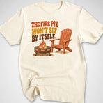 Fire Pit Sit T-Shirt
