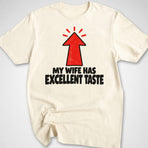 My Wife's Taste T-Shirt