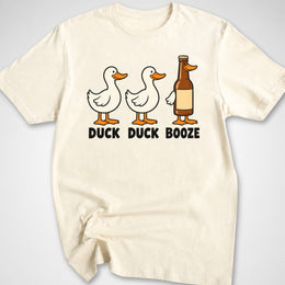 Duck Duck Booze T-Shirt