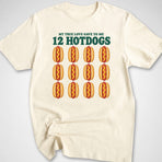 12 Hotdogs T-Shirt