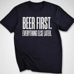 Beer First T-Shirt