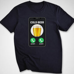 Cold Beer Calling T-Shirt