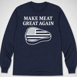 Make Meat Great Again — Long Sleeve Tee