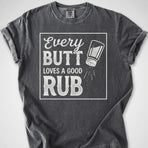 Good Butt Rub — Premium Tee