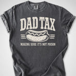 Dad Tax — Premium Tee