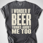 I Wonder if Beer... — Premium Tee