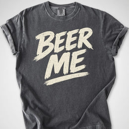 Beer Me — Premium Tee