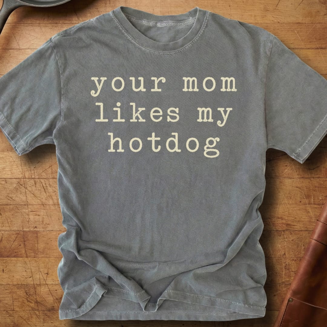 Your Mom — Premium Tee