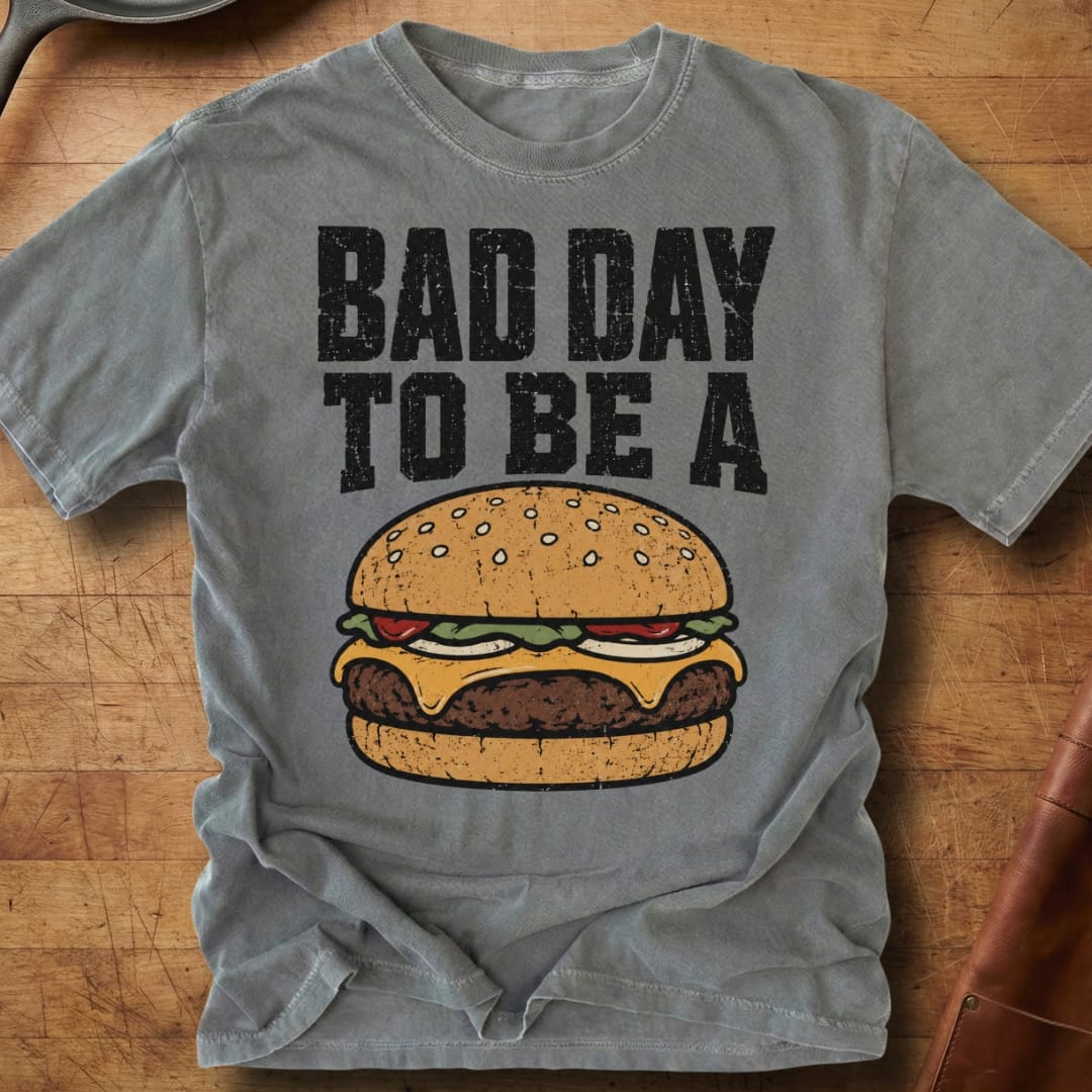 Bad Day to be a Burger — Premium Tee