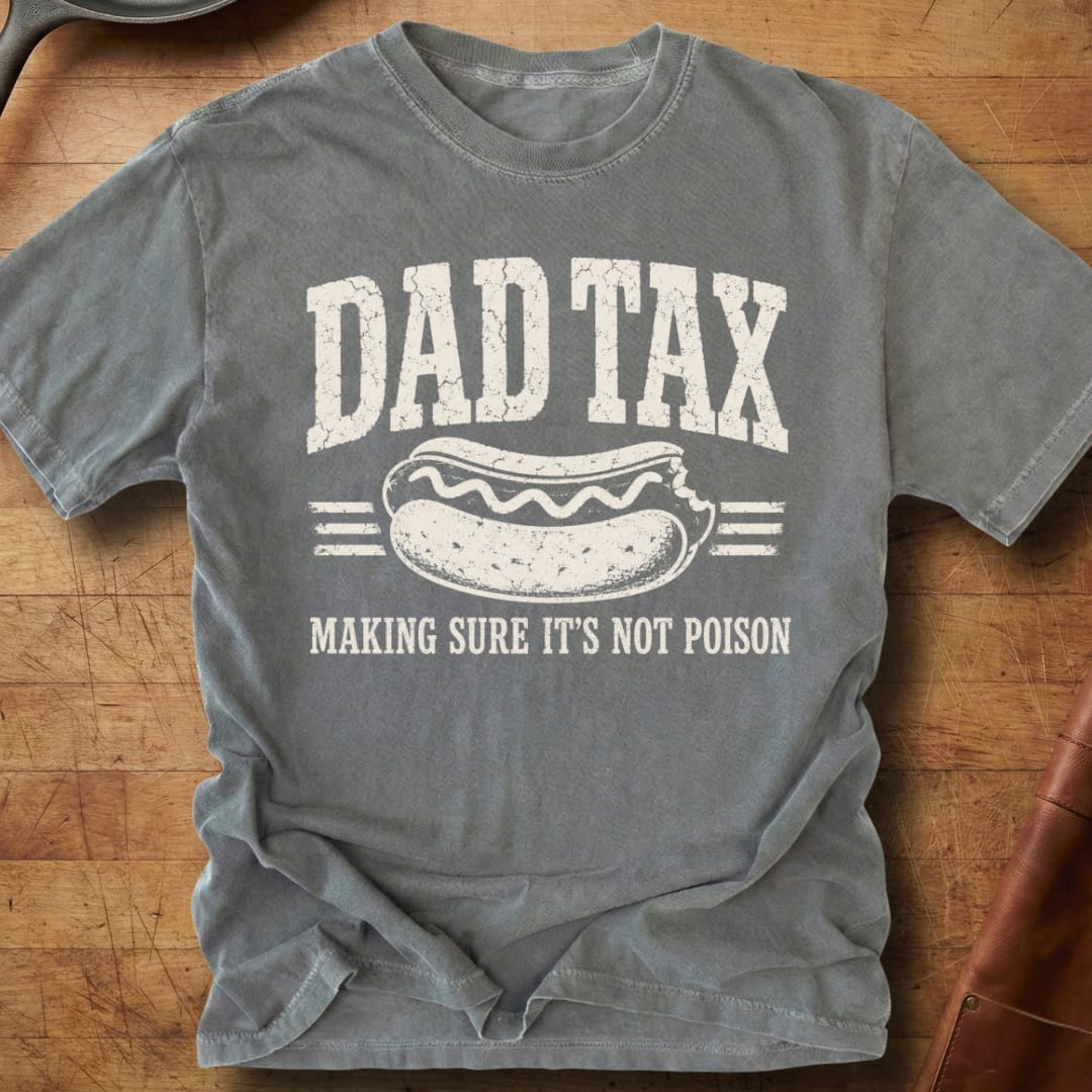 Dad Tax — Premium Tee