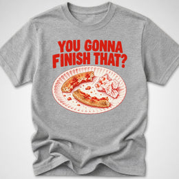 You Gonna Finish That? — Youth Tee