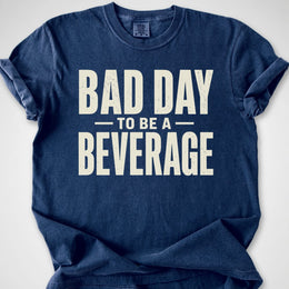 Bad Day Beverage — Premium Tee