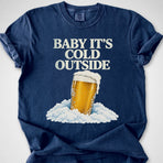 Baby It's Cold Outside — Premium Tee