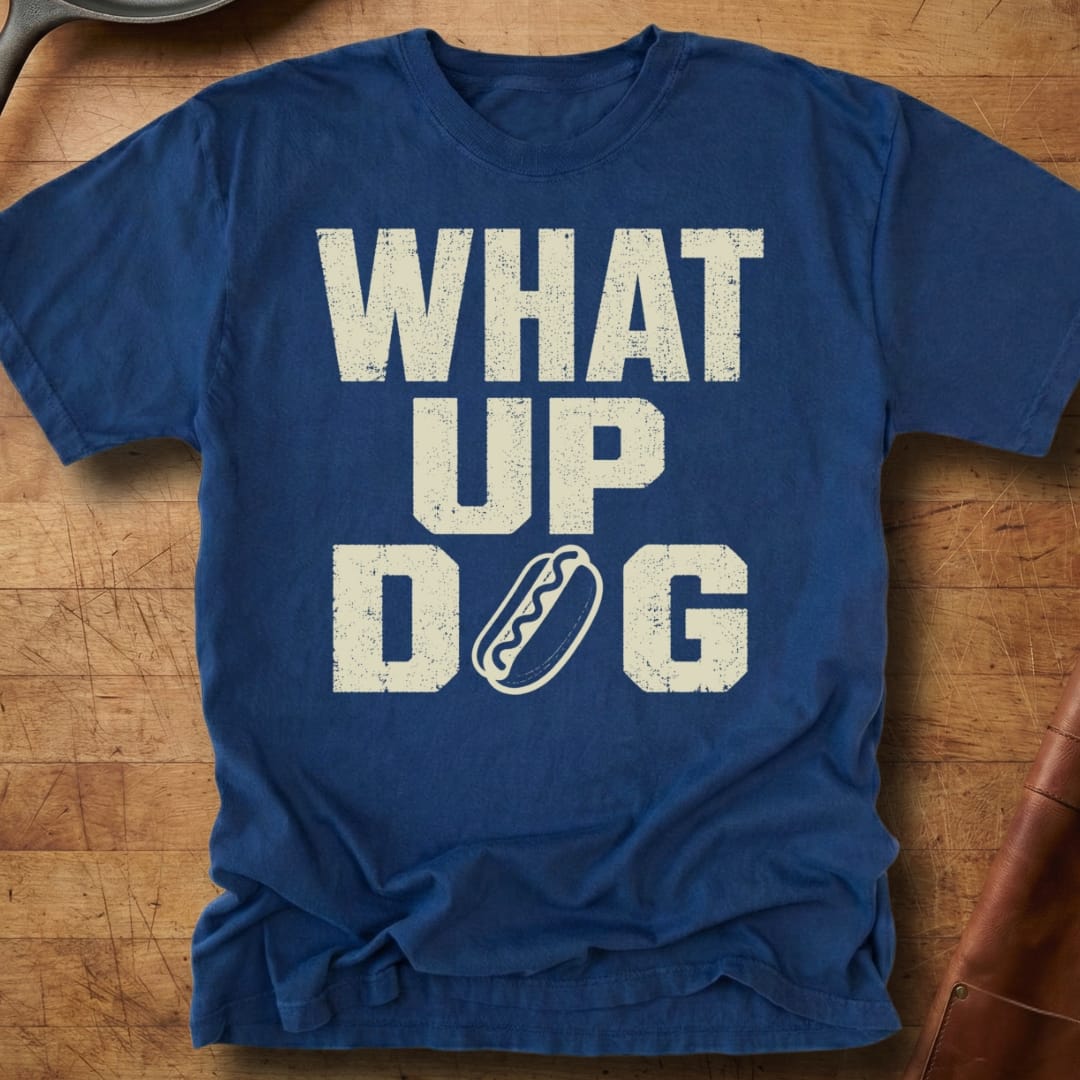 What Up Dog — Premium Tee