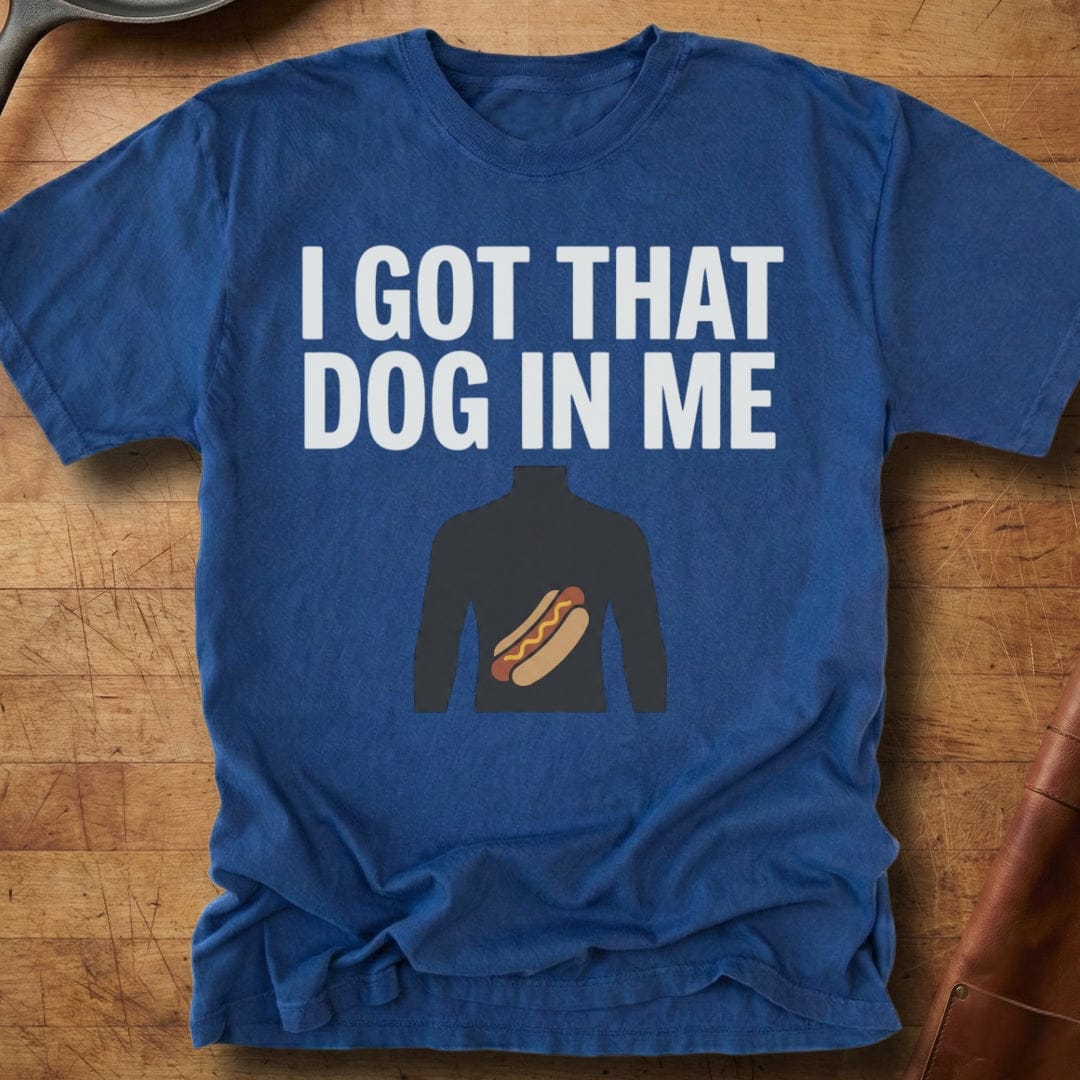 Got That Dog — Premium Tee