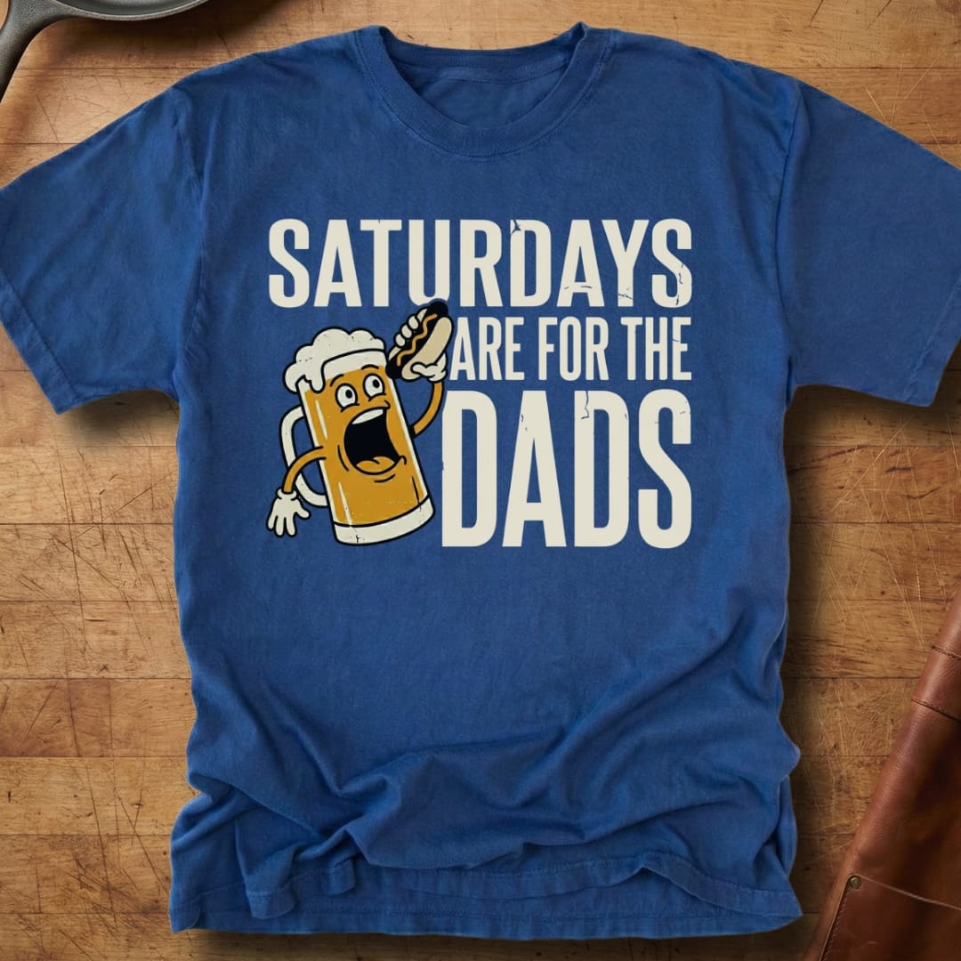 Saturdays Are For The Dads — Premium Tee