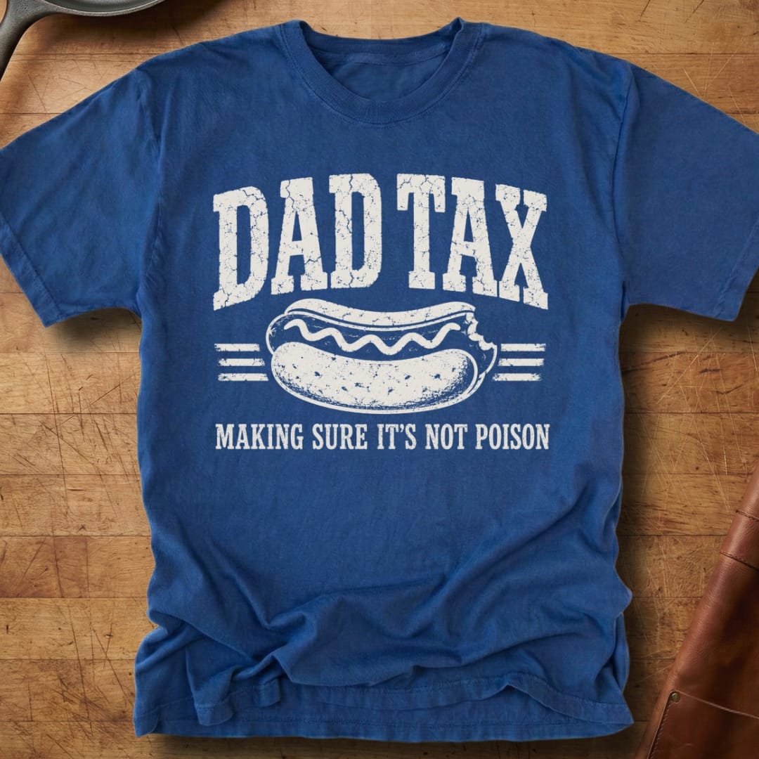 Dad Tax — Premium Tee