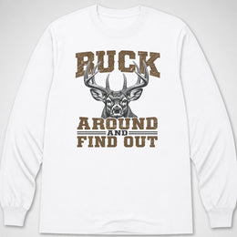 Buck Around — Long Sleeve Tee
