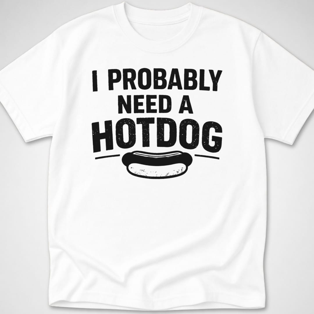 Probably Need a Hotdog — Youth Tee — White