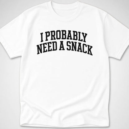 Probably Need a Snack — Youth Tee — White